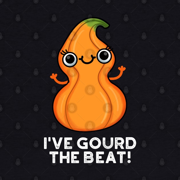 I've Gourd The Beat Cute Veggie Pun by punnybone